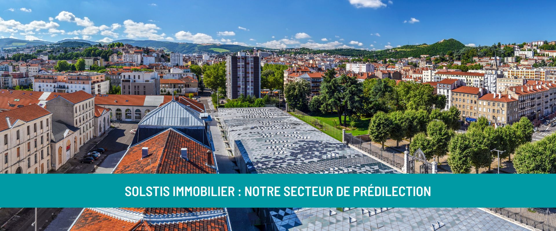 Solstis Immobilier | Notre secteur