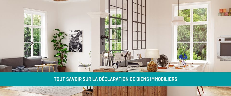 Propriétaires : déclarez vos biens immobiliers avant le 30/06/23 !