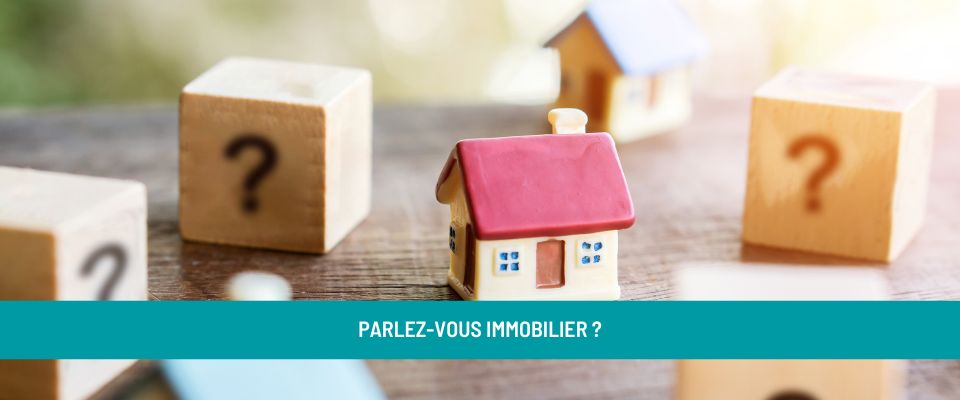 Parlez-vous Immobilier ?